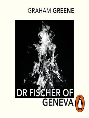 cover image of Dr Fischer of Geneva